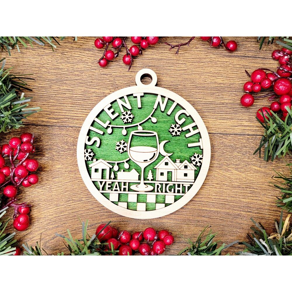 Silent Night YEAH Right Funny Christmas Ornaments Naughty Nice Gift